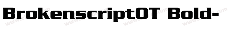 BrokenscriptOT Bold字体转换